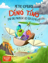 Dino Tino und das magische Lied der Elemente