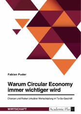 Warum Circular Economy immer wichtiger wird. Chancen und Risiken zirkulärer Wertschöpfung im To-Go-Geschäft