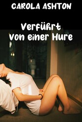 Verführt von einer Hure