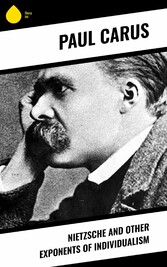 Nietzsche and Other Exponents of Individualism