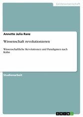 Wissenschaft revolutionieren