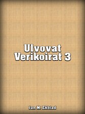 Ulvovat Verikoirat 3