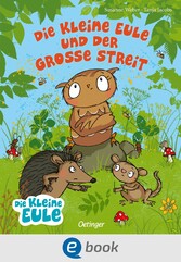 Die kleine Eule und der große Streit