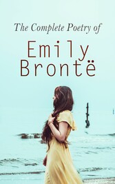 The Complete Poetry of Emily Brontë