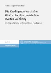 Die Kreditgenossenschaften Westdeutschlands nach dem zweiten Weltkrieg