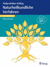 Heilpraktiker-Kolleg - Naturheilkundliche Verfahren - Lernmodul 5