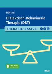 Therapie-Basics Dialektisch-Behaviorale Therapie (DBT)