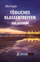 Tödliches Klassentreffen auf Usedom