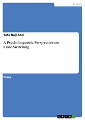 A Psycholinguistic Perspective on Code-Switching