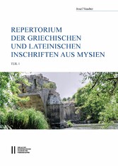 Repertorium der griechischen und lateinischen Inschriften aus Mysien