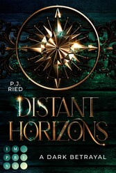 Distant Horizons 1: A Dark Betrayal