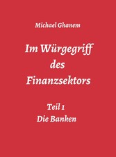 Im Würgegriff des  Finanzsektors