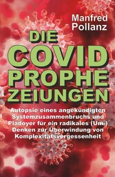 Die Covid-Prophezeihungen