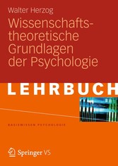 Wissenschaftstheoretische Grundlagen der Psychologie