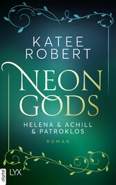 Neon Gods - Helena & Achill & Patroklos