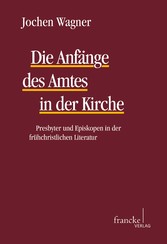 Die Anfänge des Amtes in der Kirche