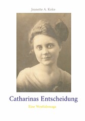 Catharinas Entscheidung