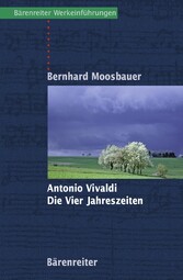 Antonio Vivaldi. Die Vier Jahreszeiten