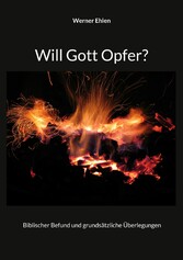 Will Gott Opfer?