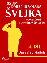 Osudy dobrého vojáka ?vejka - Pokra?ování slavného výprasku (4. díl)