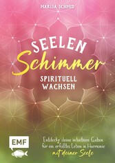 Seelenschimmer - Spirituell wachsen