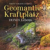 Geomantie und Kraftplatz DEINES Lebens