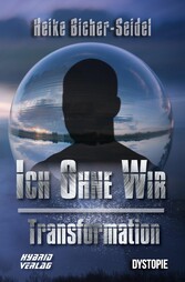 Ich ohne Wir: Transformation