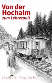 Von der Hochalm zum Lehrerpult