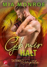 Tattoos & Temptation: Gib mir Halt