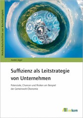 Suffizienz als Leitstrategie von Unternehmen