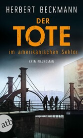 Der Tote im amerikanischen Sektor