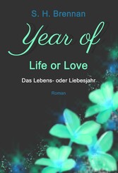 year of life or love