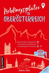 Lieblingsplätze in Oberösterreich