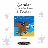 Satolat et sa méga bande à l&apos;océan