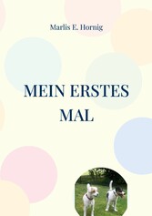 Mein erstes Mal