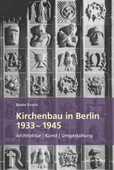 Kirchenbau in Berlin 1933?-?1945