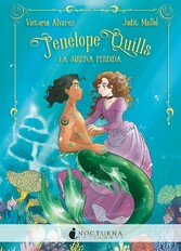 Penélope Quills: La sirena perdida