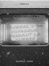 Journal d&apos;un voyageur pendant la guerre