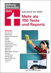 test Jahrbuch 2023: Unsere Themen - Akkuwischer, E-Bikes, Geschirrspüler, Kinderwagen, Smartphones, Kopfhörer uvm.