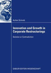 Innovation and Growth in Corporate Restructurings