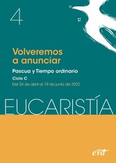 Volveremos a anunciar (Eucaristía nº 4/2022)