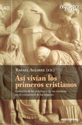 Así vivían los primeros cristianos