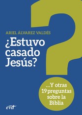 ¿Estuvo casado Jesús?