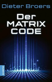 Der Matrix Code