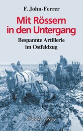 Mit Rössern in den Untergang