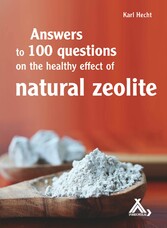 Answers to 100 questions on the healthy effect of natural zeolite