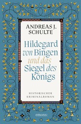 Hildegard von Bingen und das Siegel des Königs