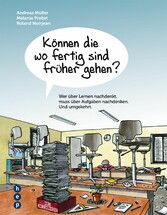 Können die wo fertig sind früher gehen?