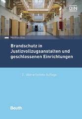 Brandschutz in Justizvollzugsanstalten und geschlossenen Einrichtungen