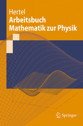 Arbeitsbuch Mathematik zur Physik